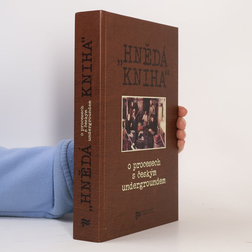 František Stárek Čuňas "Hnědá kniha" o procesech s českým undergroundem