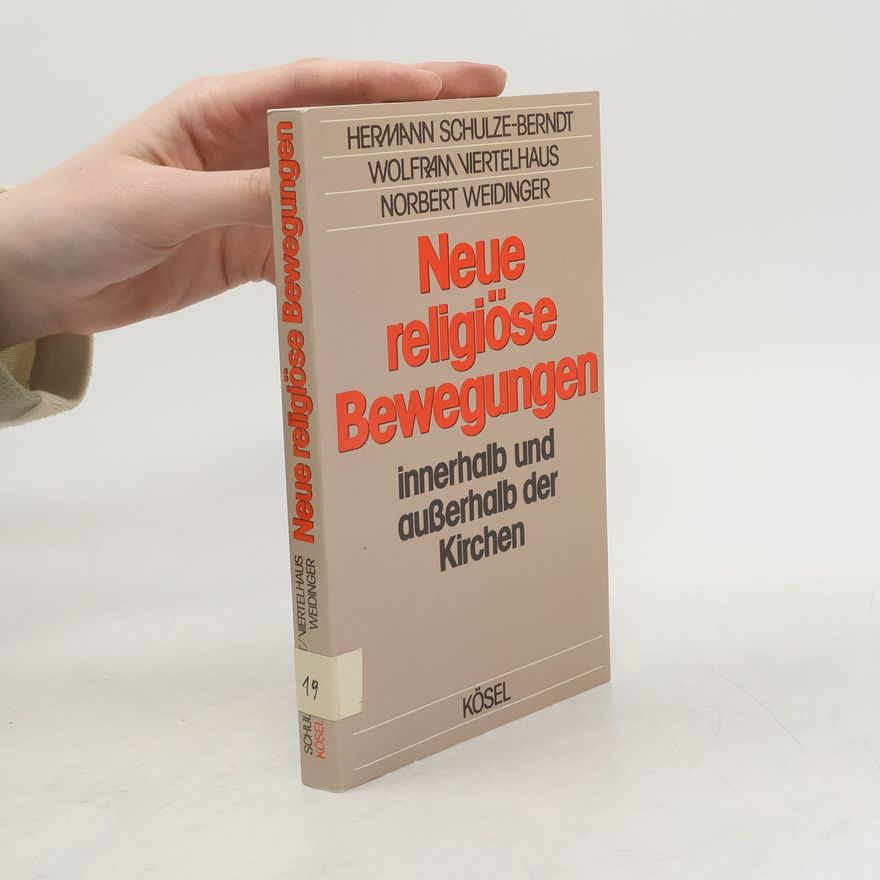 Hermann Schulze-Berndt Neue religiöse Bewegungen innerhalb und außerhalb der Kirchen