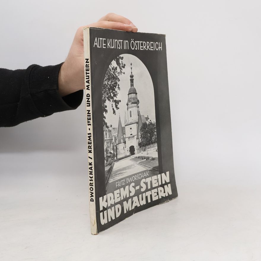 Fritz Dworschak Krems-Stein und Mautern