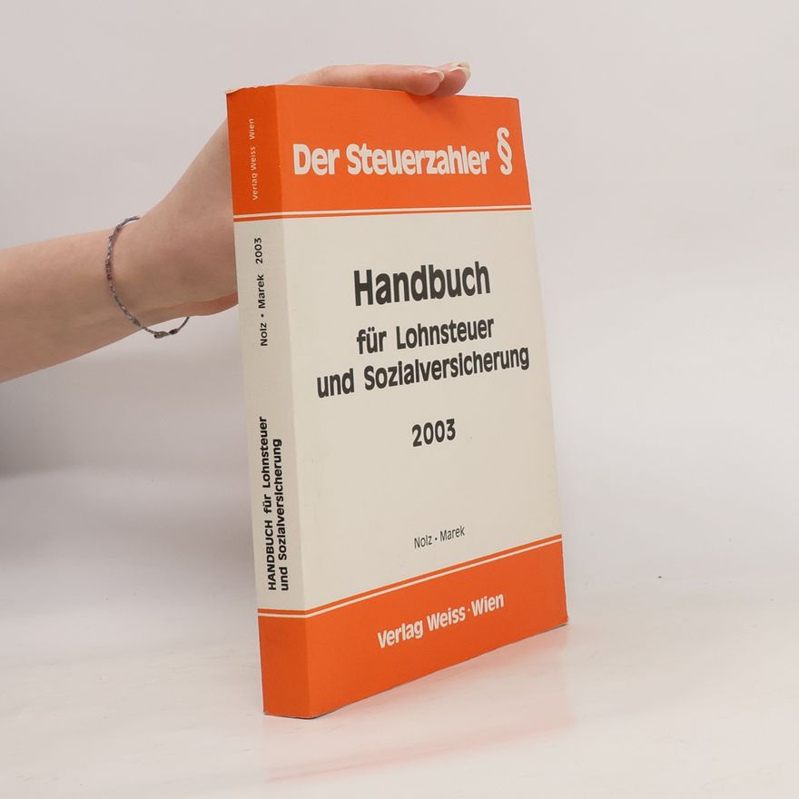Nolz Handbuch für Lohnsteuer und Sozialversicherung 2003