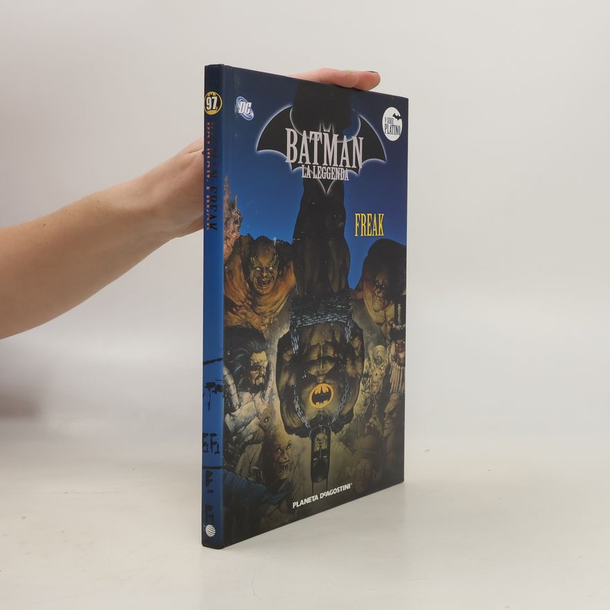 Autorenkollektiv Batman La Leggenda. Freak