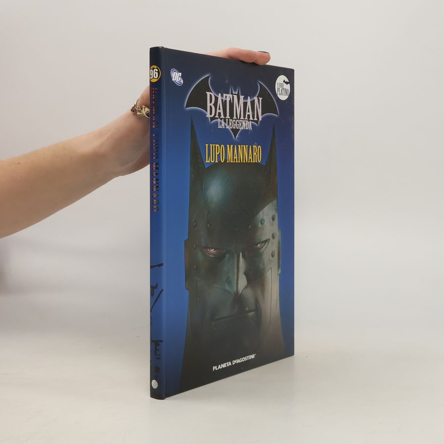 Kolektív autorov Batman la leggenda. Lupo Mannaro