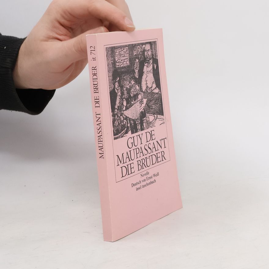 Guy de Maupassant Die Brüder