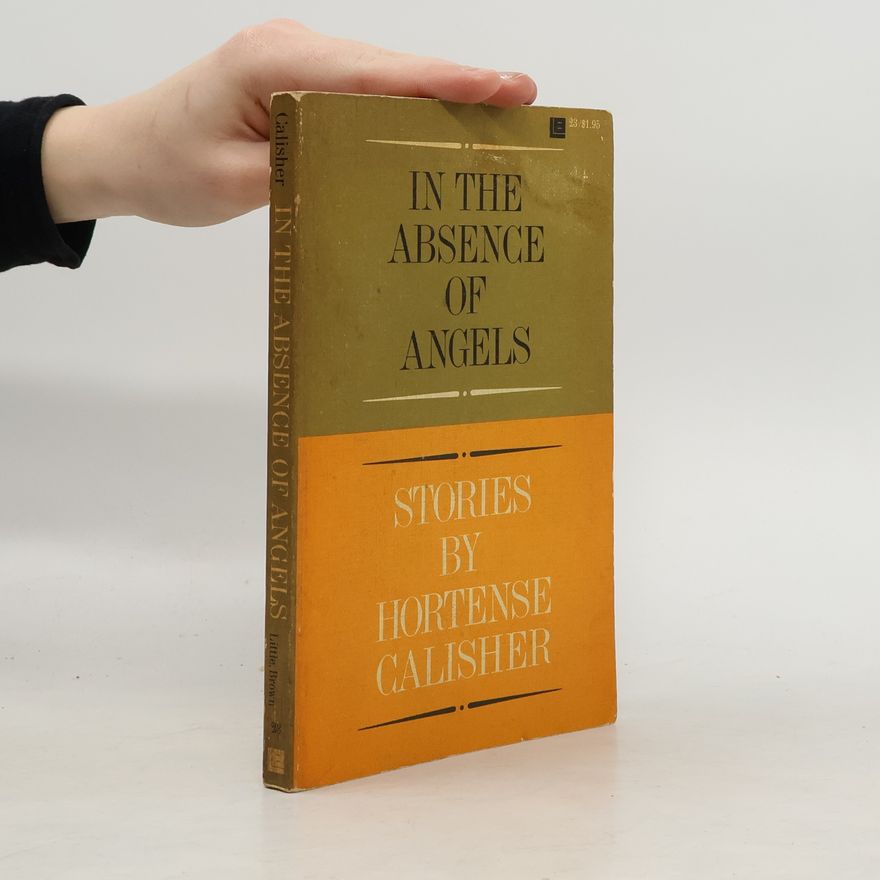 Hortense Calisher In The Absence of Angels