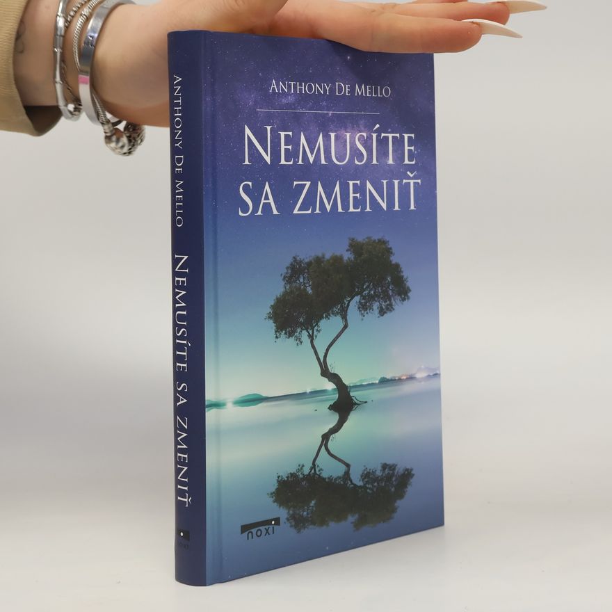 Anthony de Mello Nemusíte sa zmeniť
