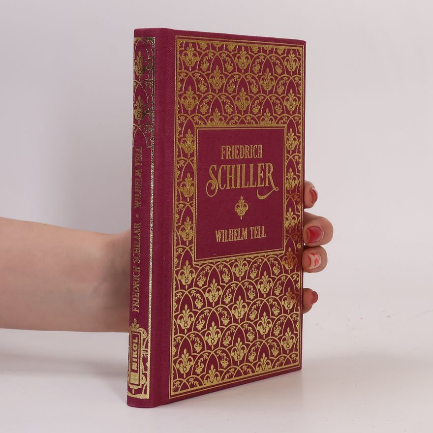 Friedrich Schiller Wilhelm Tell