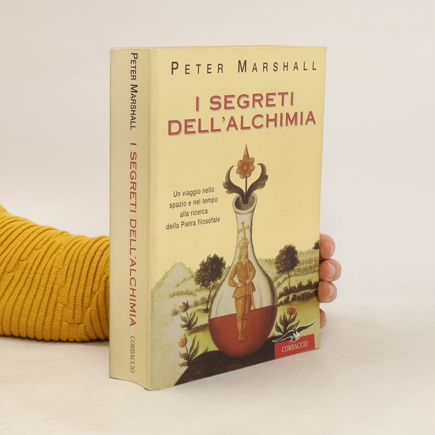 Peter Marshall I segreti dell'alchimia