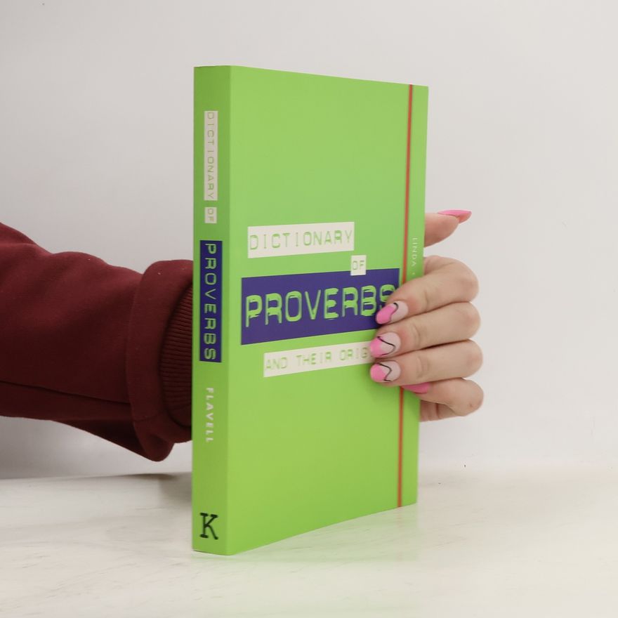 Roger Flavell Dictionary of Proverbs and Their Origins