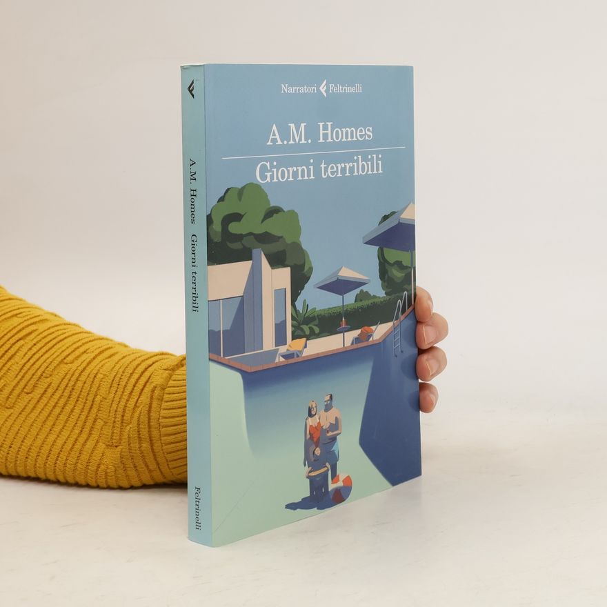 A. M. Homes Narratori: Giorni terribili