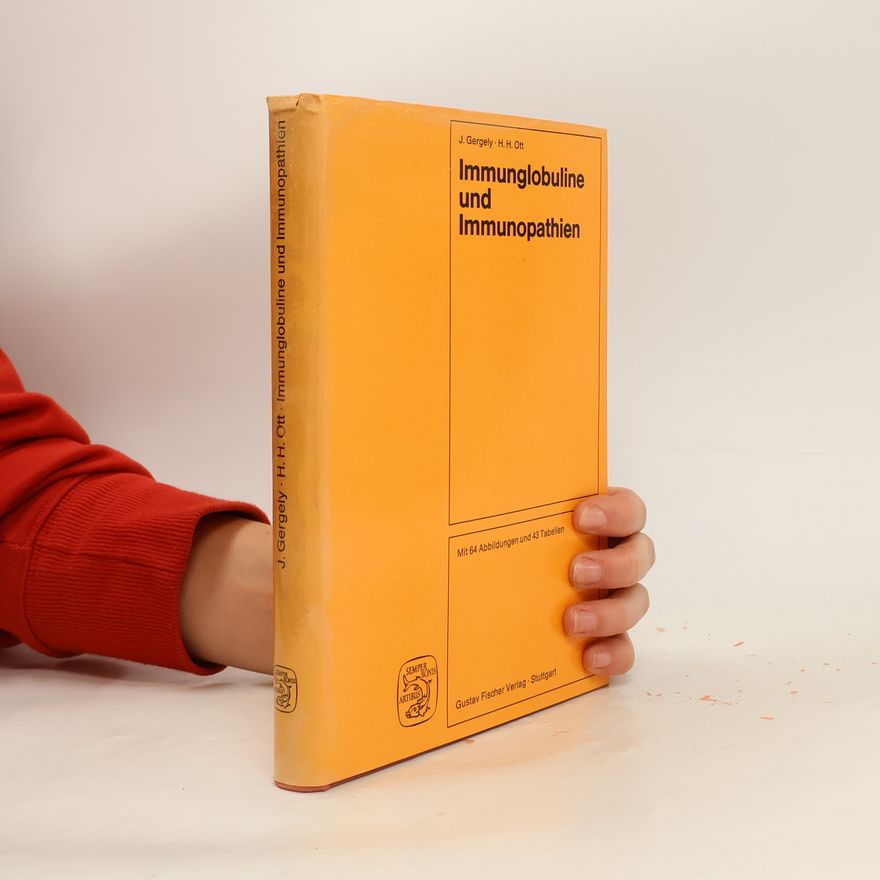 János Gergely Immunglobuline und Immunopathien