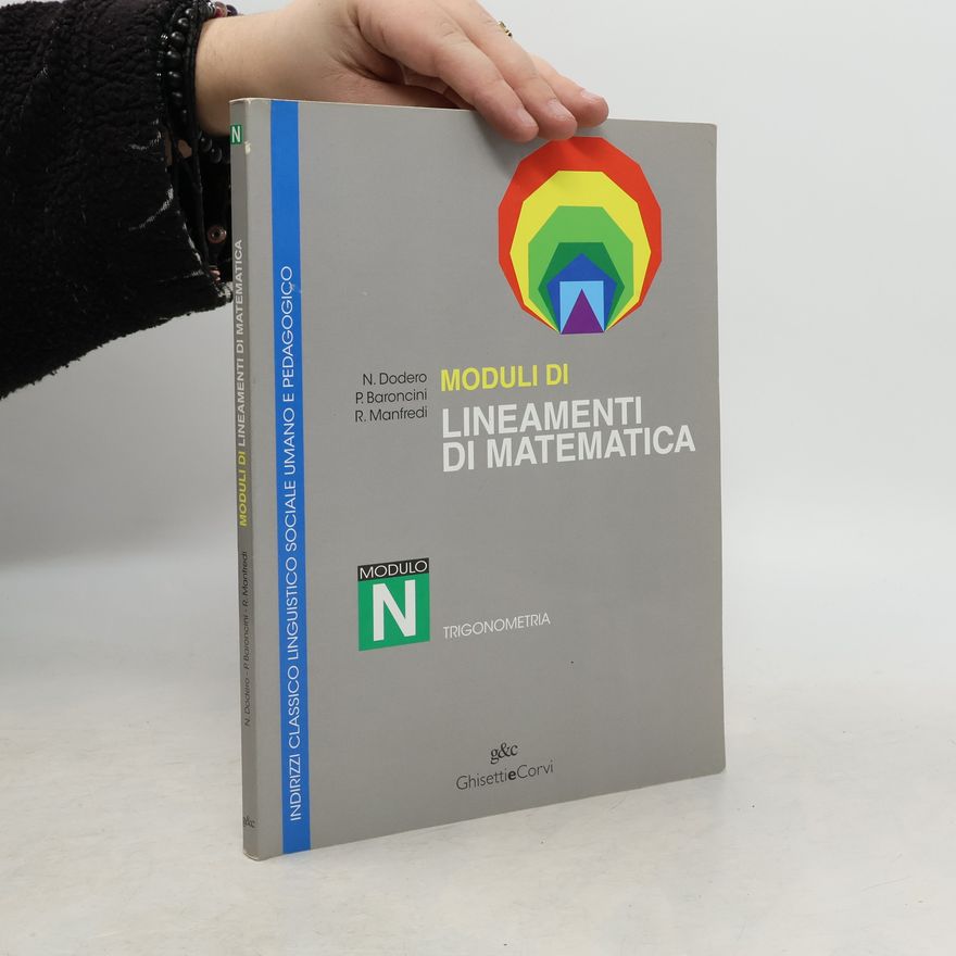 Roberto Manfredi Lineamenti di matematica. Modulo N. Trigonometria. Per i licei