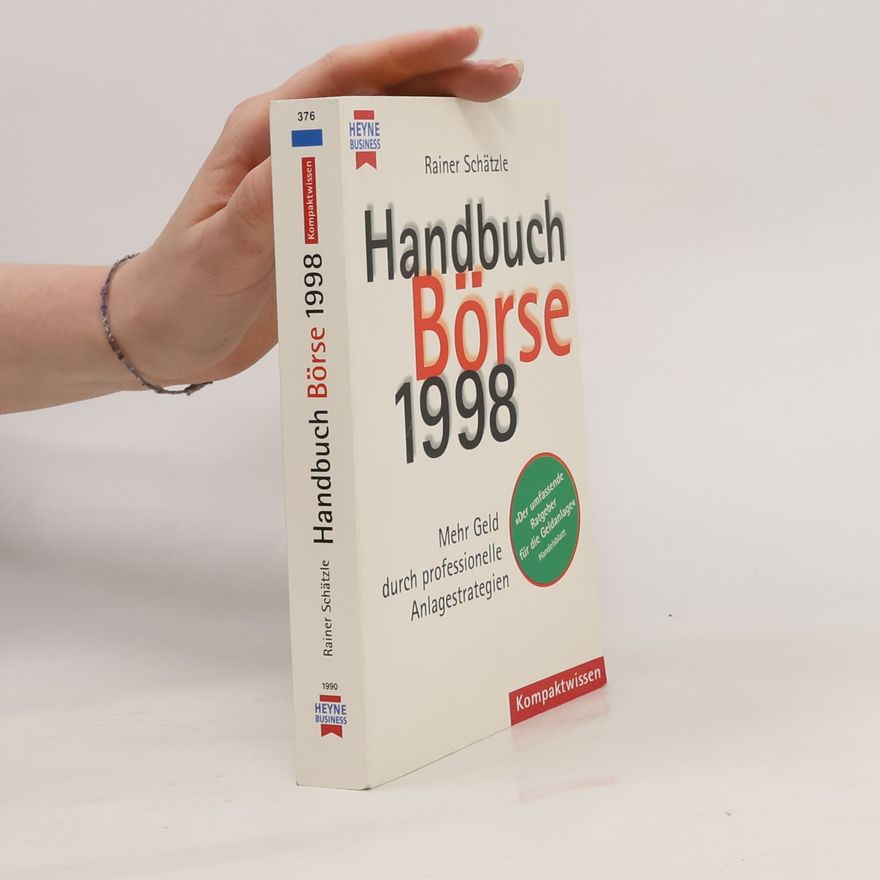 Rainer Schätzle Kompaktwissen: Handbuch Börse 1998