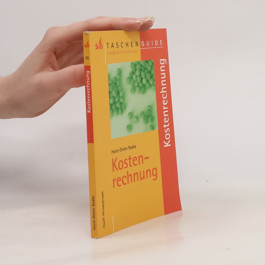 Horst-Dieter Radke TASCHENGUIDE - 26: Kostenrechnung