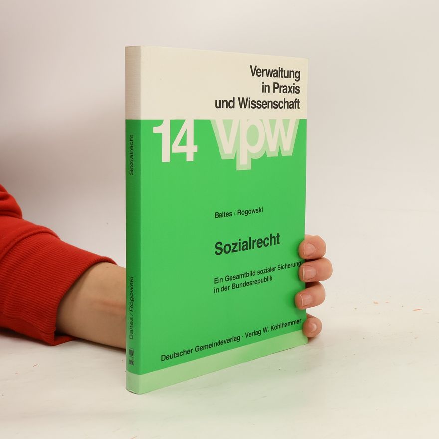 Joachim Baltes Verwaltung in Praxis und Wissenschaft - 14: Sozialrecht
