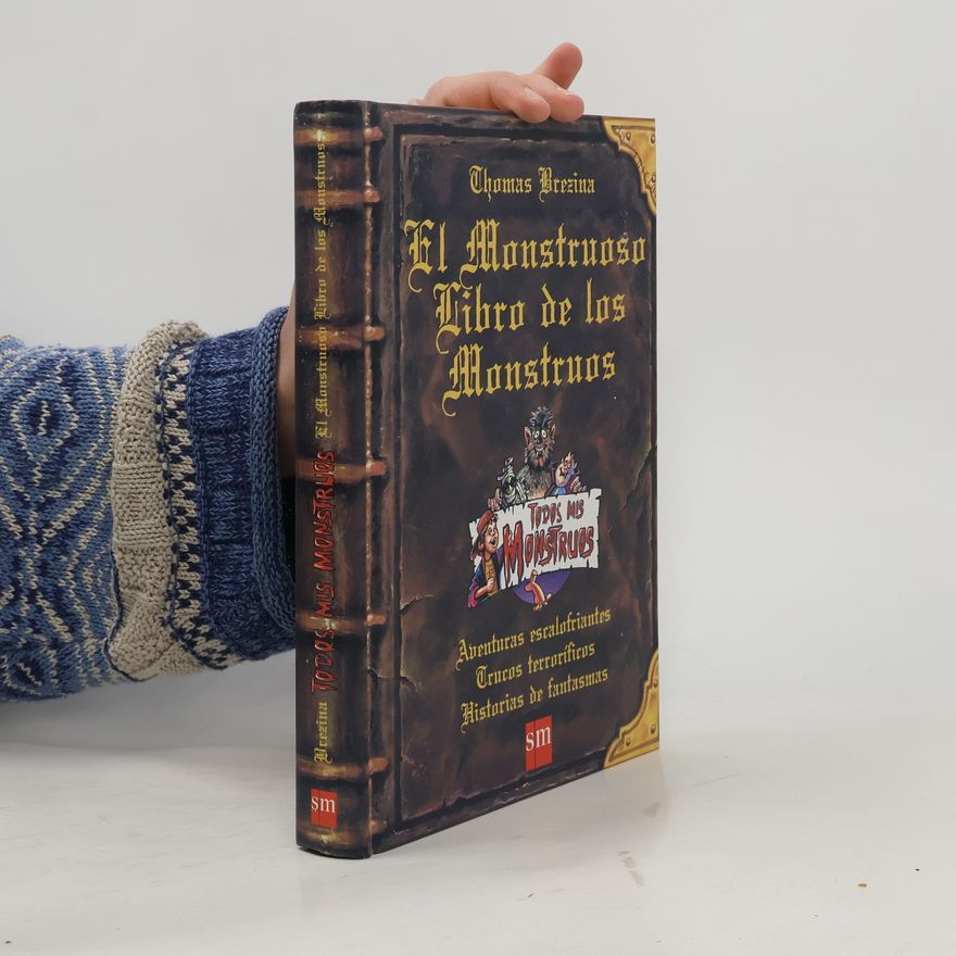 Thomas Brezina El monstruoso libro de los monstruos