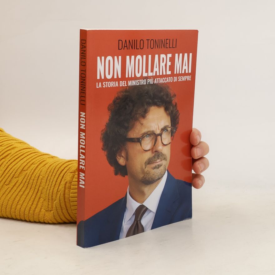 Danilo Toninelli Non mollare mai