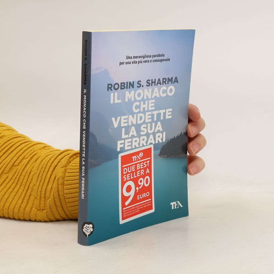 Robin Sharma Il Monaco che Vendette la Sua Ferrari