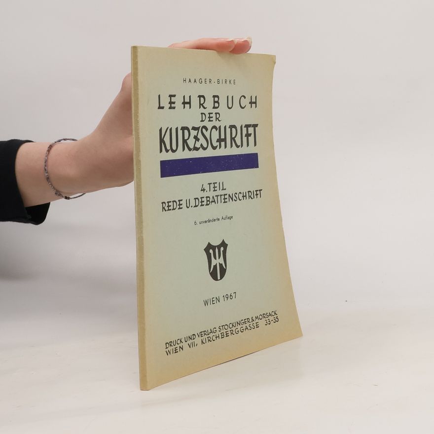 Karl Haager Lehrbuch der Kurzschrift 4. Teil