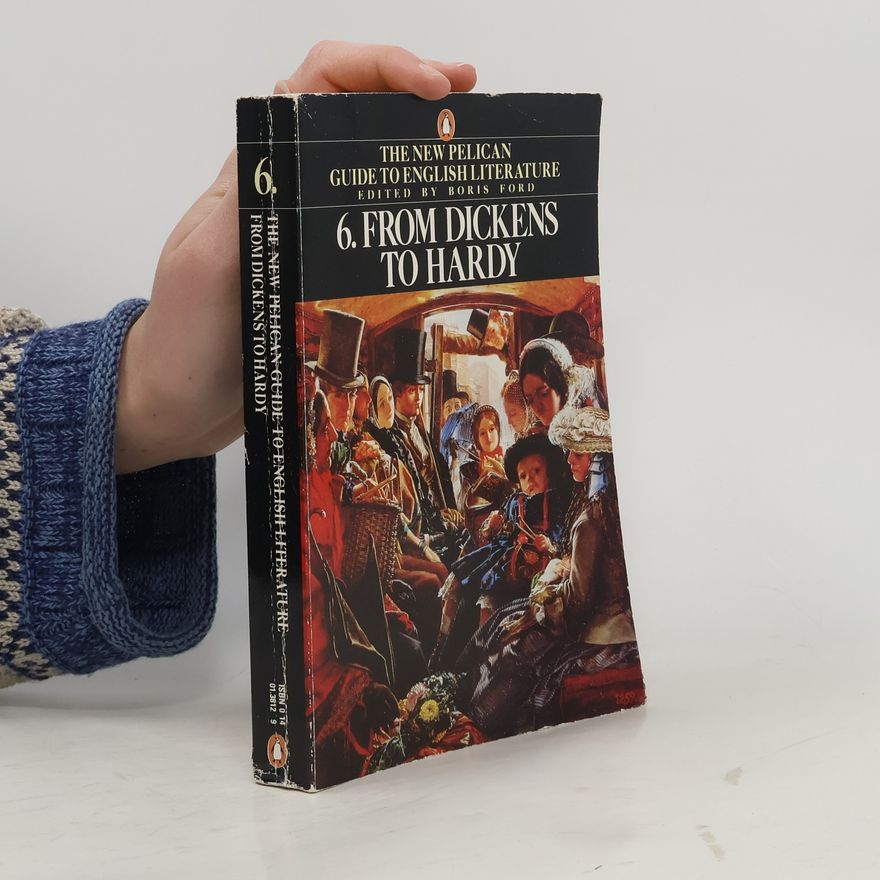 Boris Ford From Dickens to Hardy