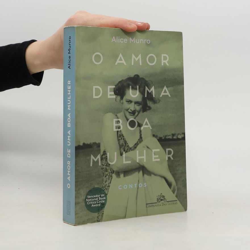 Alice Munro O amor de uma boa mulher (em Português do Brasil)