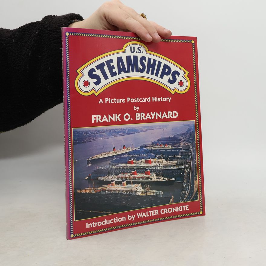 Frank O. Braynard U.S. Steamships