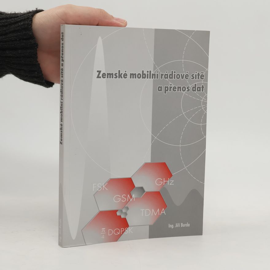 Jiří Burda Zemské mobilní rádiové sítě a přenos dat