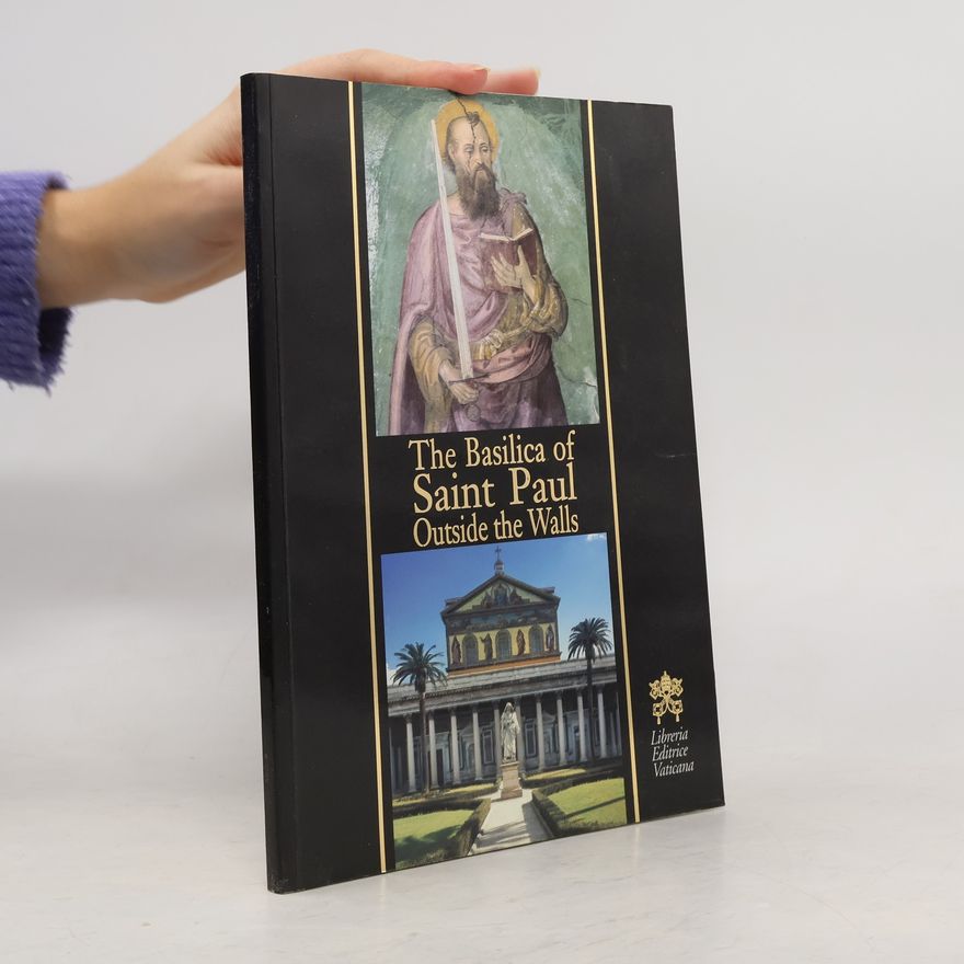 Anna M. Cerioni The Basilica of Saint Paul Outside the Walls