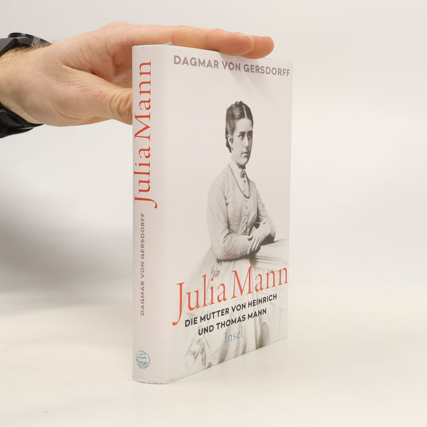Dagmar von Gersdorff Julia Mann