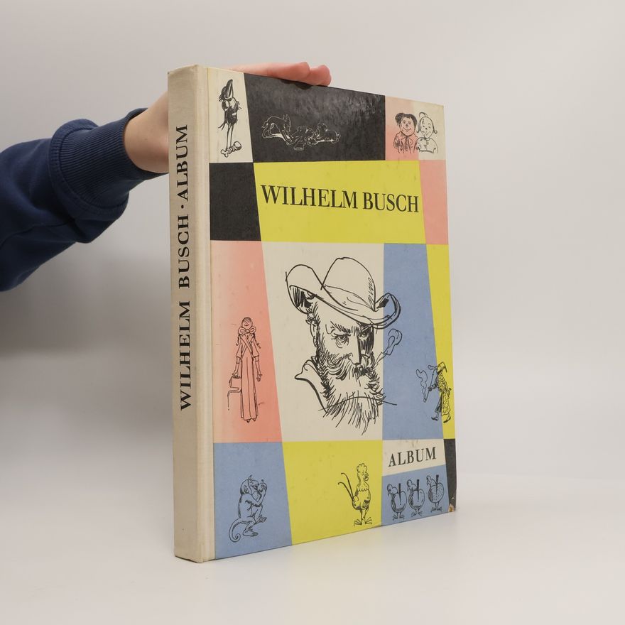 Wilhelm Busch Wilhelm Busch. Album