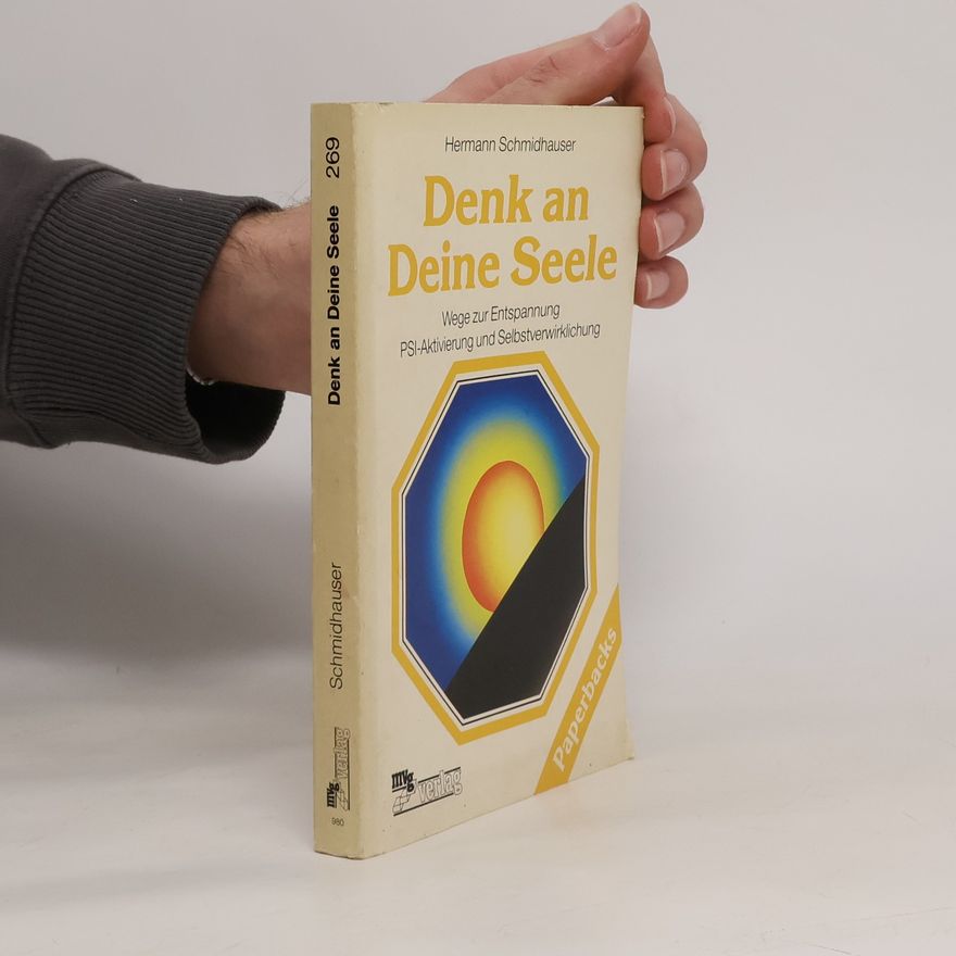 Hermann Schmidhauser Denk an Deine Seele