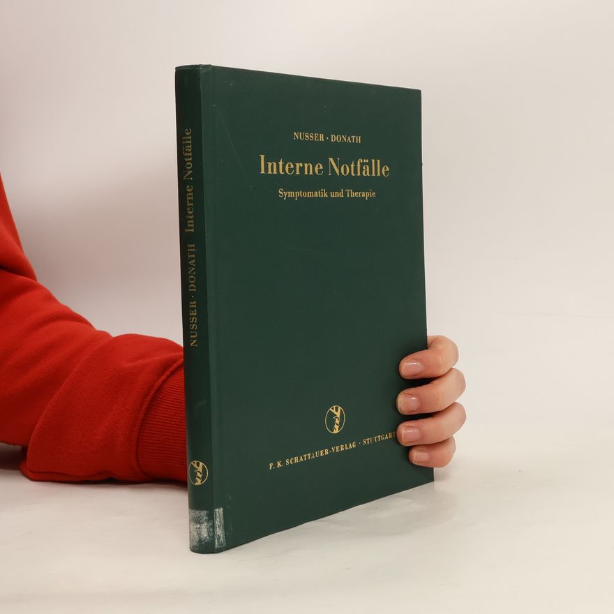 Autorenkollektiv Interne Notfälle. Symptomatik und Therapie