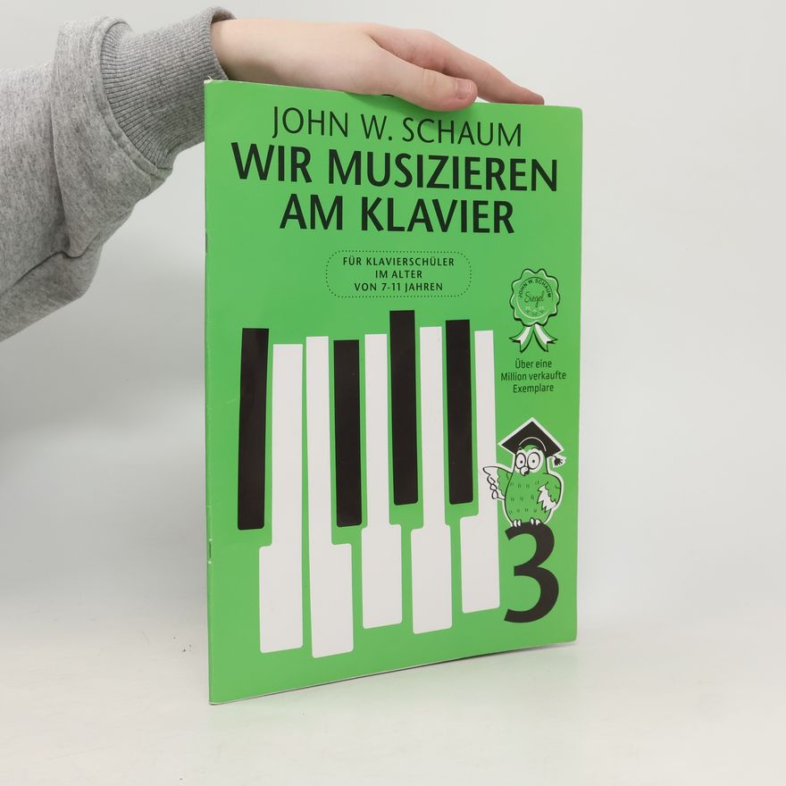 John W. Schaum Wir musizieren am Klavier