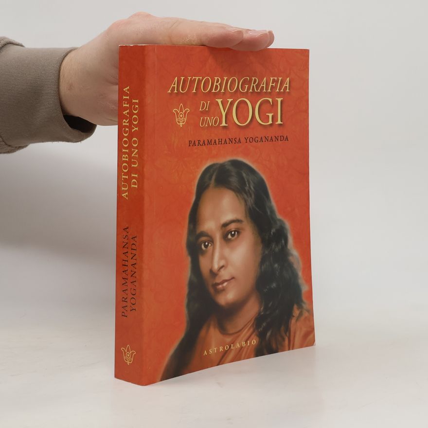 Paramahansa Yogananda Autobiografia di uno yogi. Con CD Audio