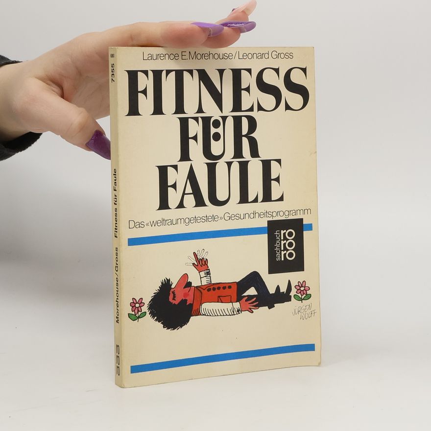 Laurence E. Morehouse Fitness für Faule