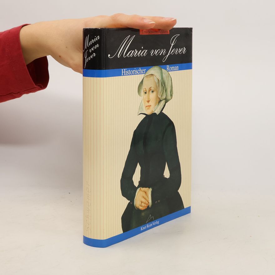 Erna Schwemer Uhlhorn Maria von Jever