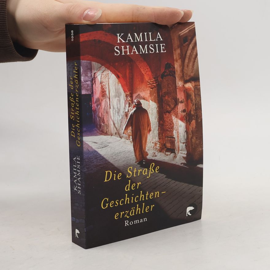 Kamila Shamsie Die Straße der Geschichtenerzähler