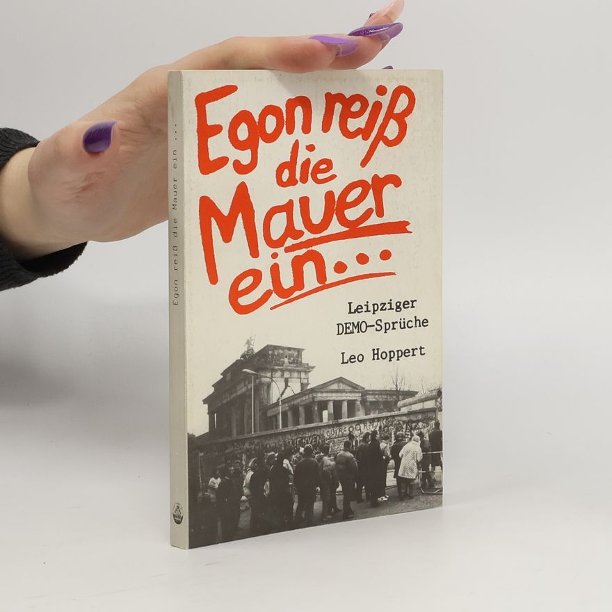 Leo Hoppert Egon reiss die Mauer ein ...