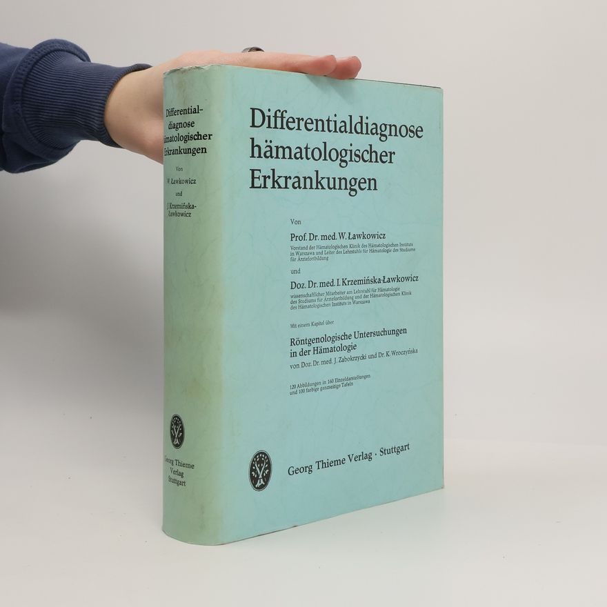 W. Lawkowicz Differentialdiagnose hämatologischer Erkrankungen