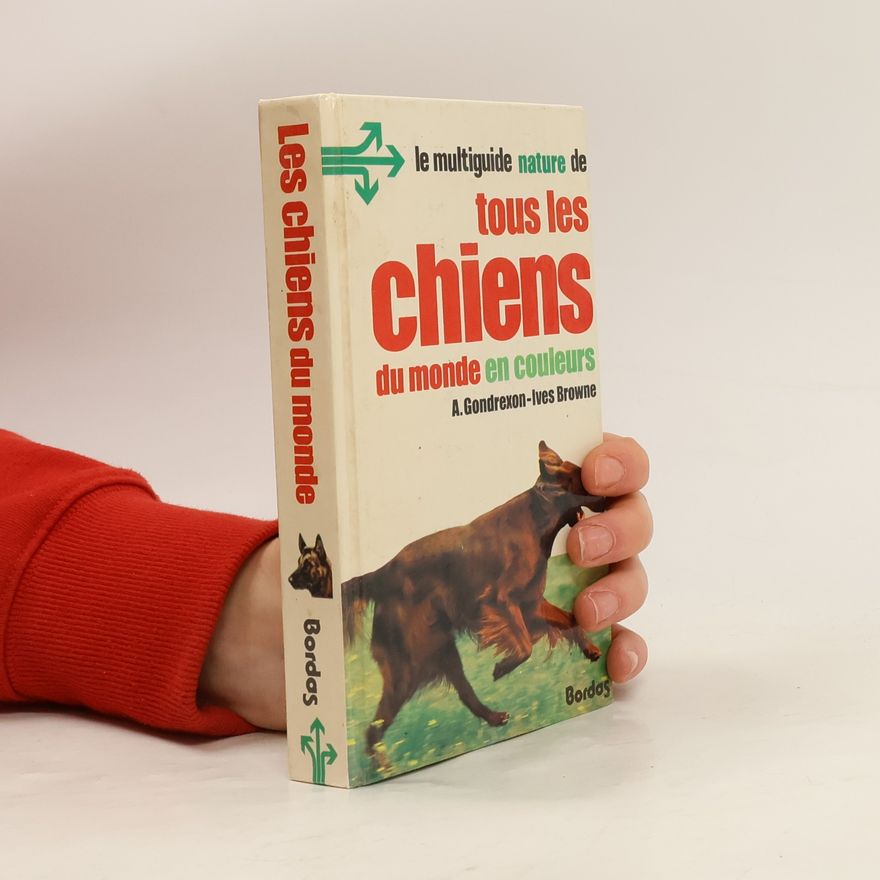 Delcourt André Ramier Jean Tous les chiens du monde en couleurs