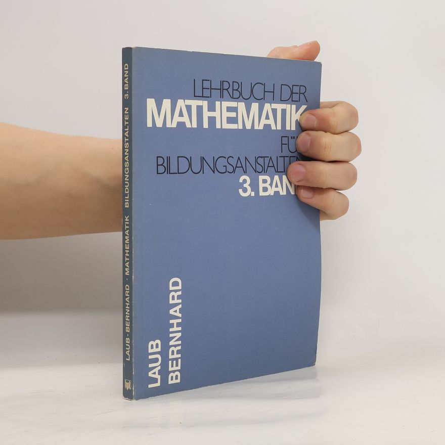 Bernhard Laub Lehrbuch der Mathematik für Bildungsanstalten