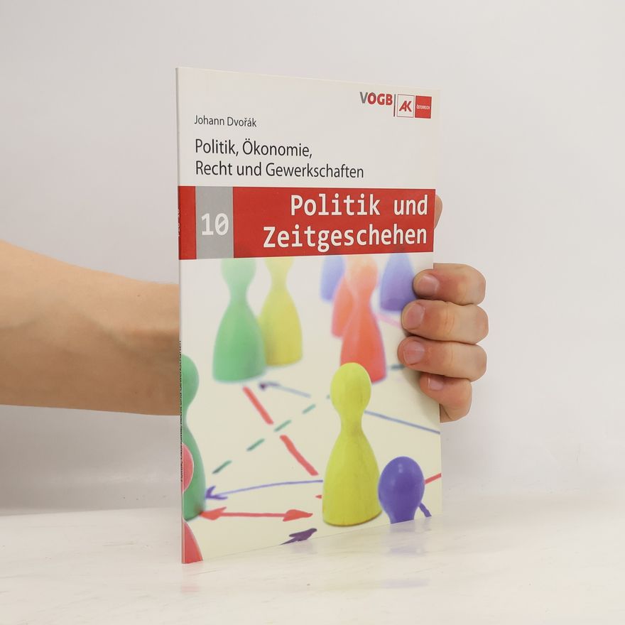 Johann Dvořak Politik, Okonomie, Recht und Gewerkschaften