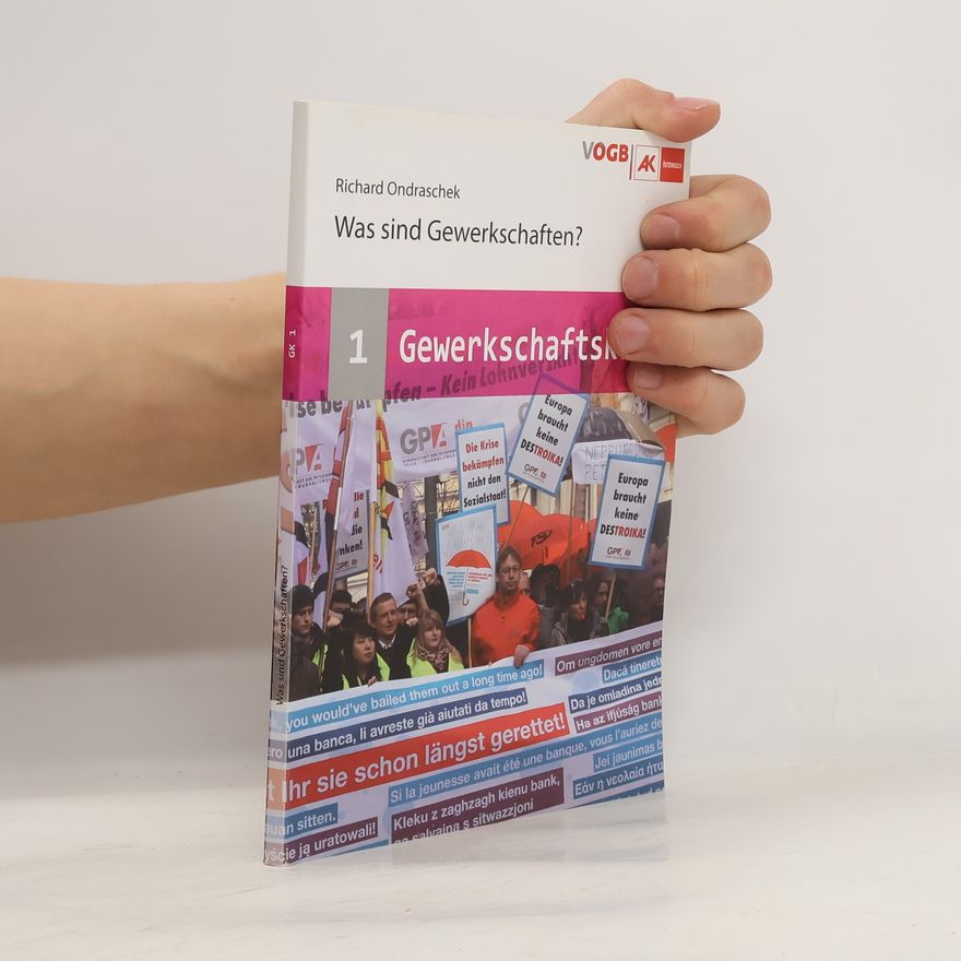 Richard Ondraschek Gewerkschaftskunde 1. Was sind Gewerkschaften?
