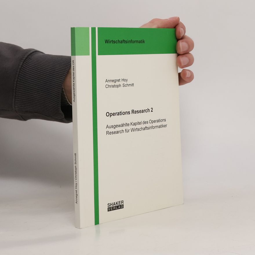 Annegret Hoy Berichte aus der Wirtschaftsinformatik - 2: Operations Research 2