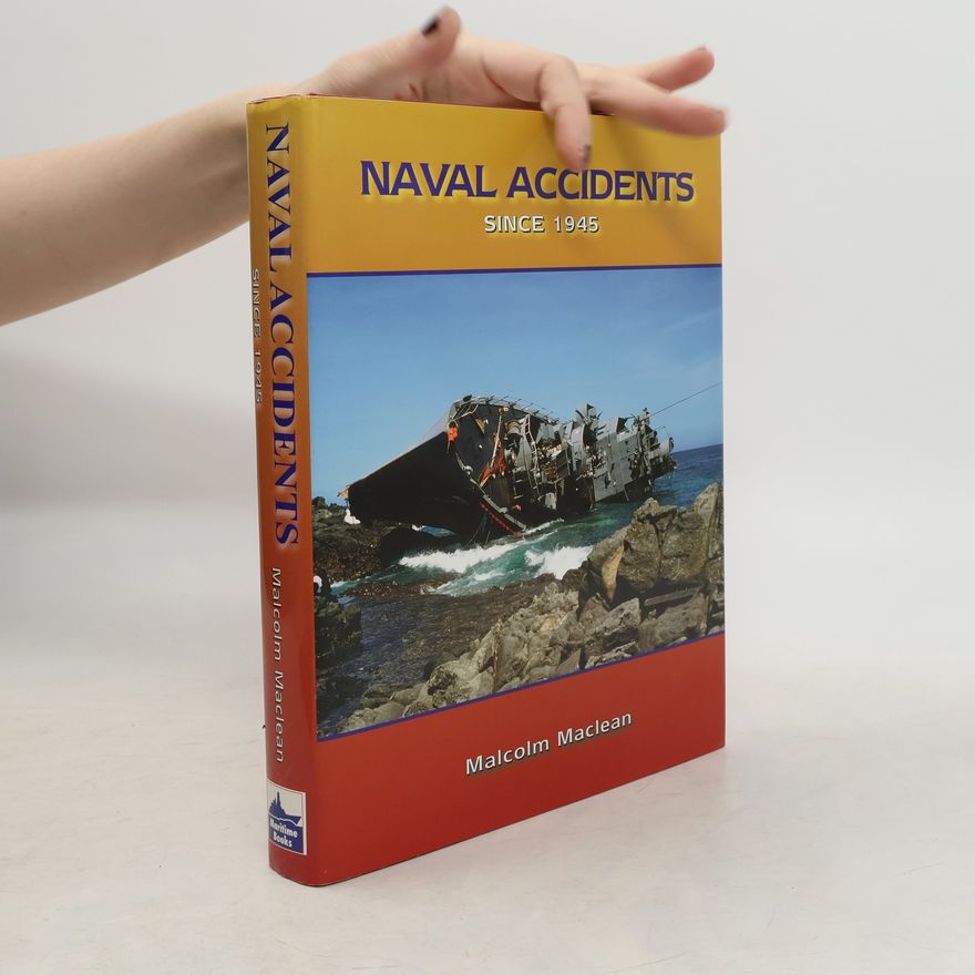 Malcolm MacLean Naval Accidents Since 1945