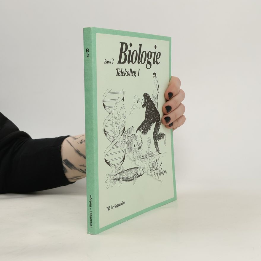 Kolektiv autorů Biologie. Band 2. Telekolleg 1