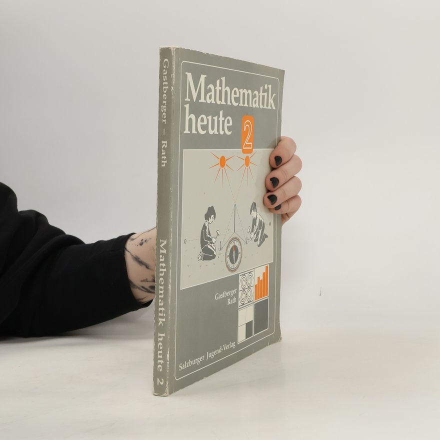 Hans Gastberger Mathematik heute