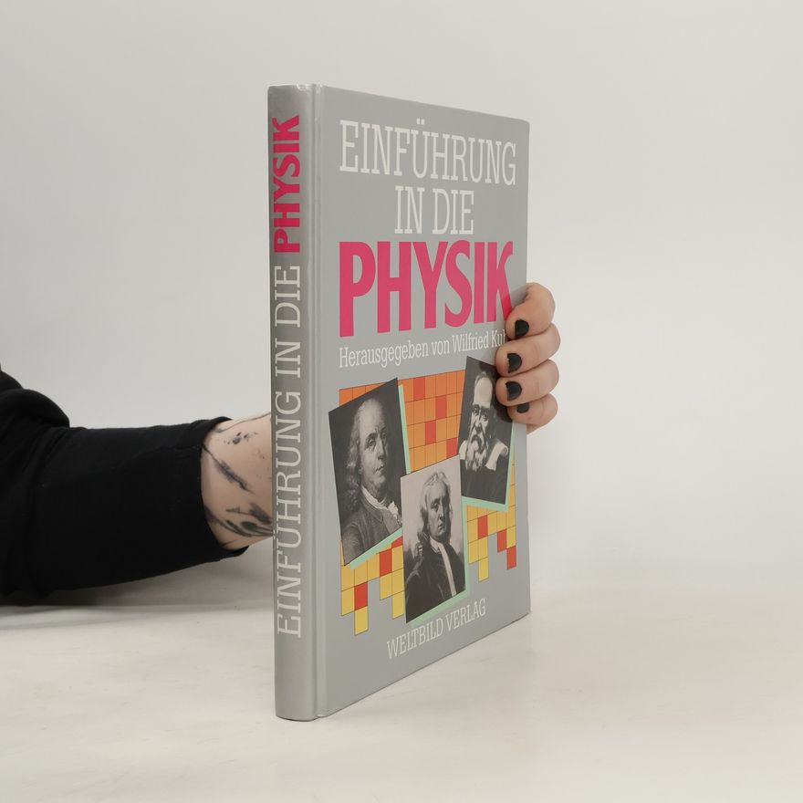 Wilfried Kuhn Einführung in die Physik