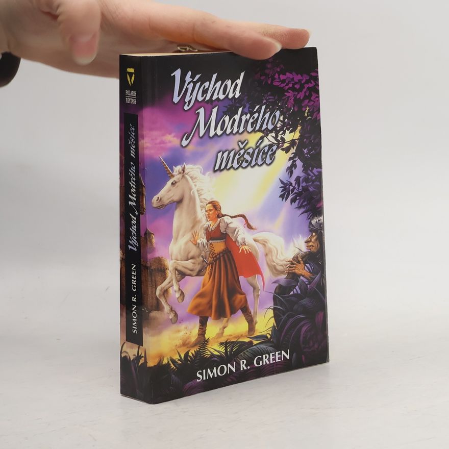 Simon Richard Green Východ Modrého měsíce