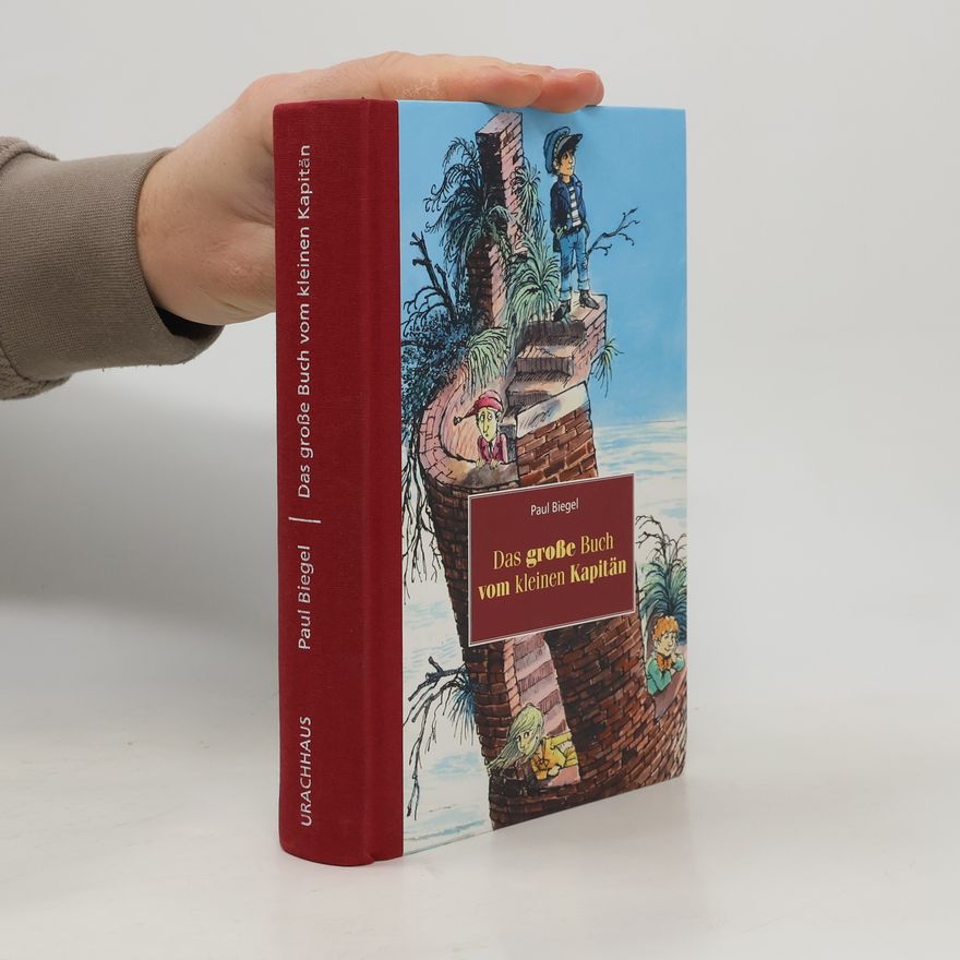 Paul Biegel Das grosse Buch vom kleinen Kapitän
