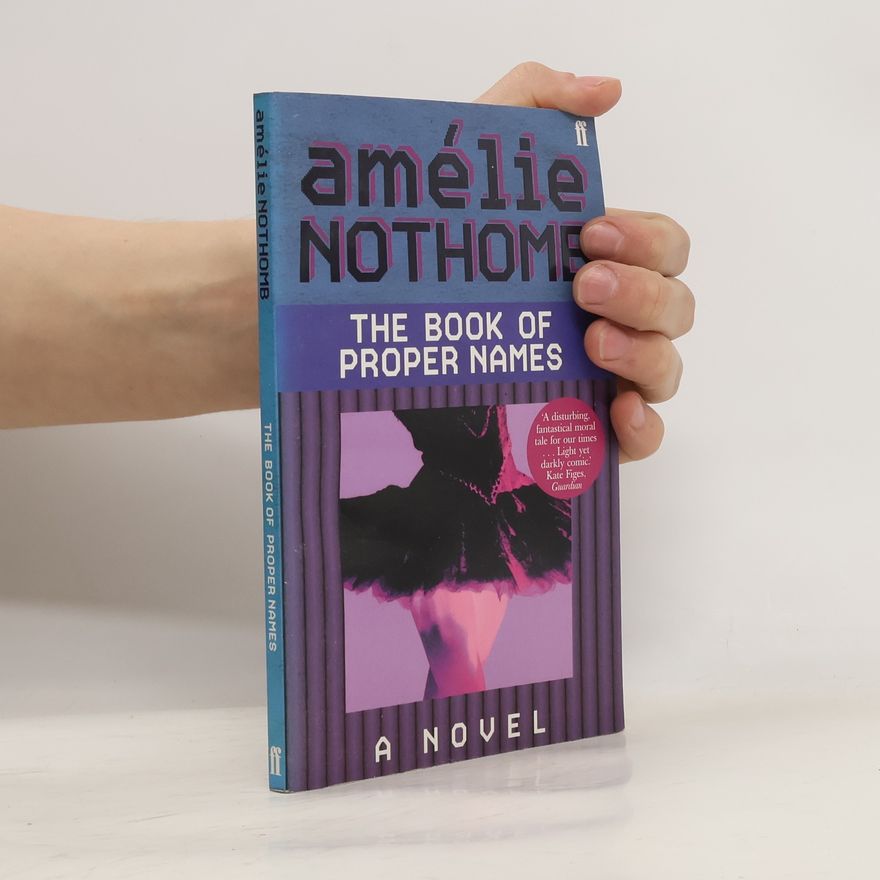 Amélie Nothomb The Book of Proper Names